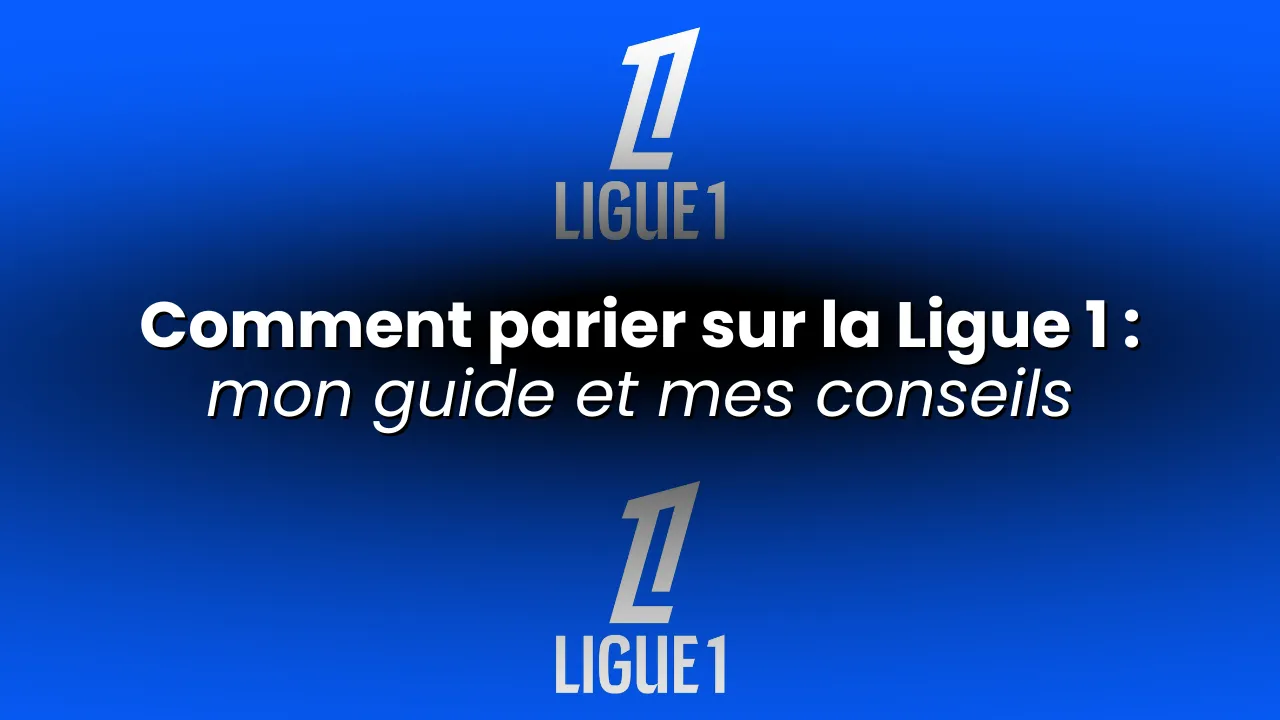 Comment parier sur la Ligue 1 par Team Soccer Bet
