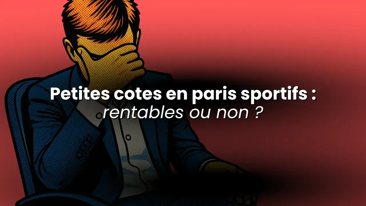 Les petites cotes sont elles rentables dans les paris sportifs